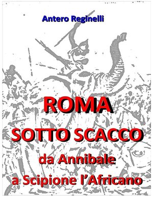 cover image of Roma sotto scacco. Da Annibale a Scipione l'Africano
